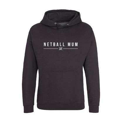 Netball Mum Hoodie